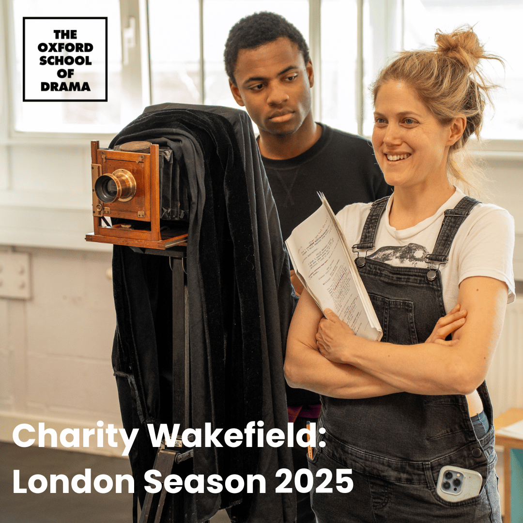 Charity Wakefield actor osd alumni oxford school of drama alumni
